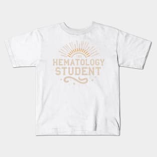 The hematologist student Kids T-Shirt